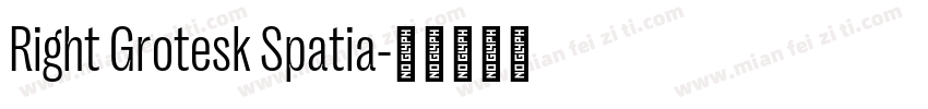 Right Grotesk Spatia字体转换